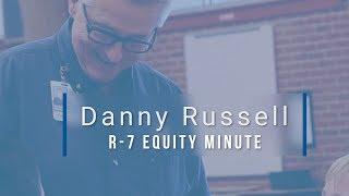 Lee's Summit R-7 Equity Minute featuring Danny Russell
