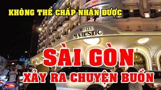 SÀI GÒN XẢY RA CHUYỆN BUỒN XẤU HỔ ở TRUNG TÂM QUẬN 1 SÀI GÒN NGÀY NAY