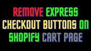  2021 update! How to remove PayPal Express Checkout button on checkout page (Debut Shopify theme)