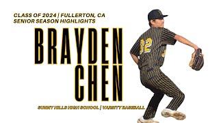 Class of 2024 Brayden Chen | Senior Season Baseball Highlights | Sunny Hills High School