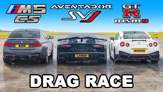 Aventador SVJ v NISMO GT-R v M5 CS: DRAG RACE