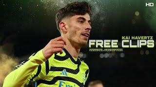 KAI HAVERTZ • ARSENAL FREE CLIPS • HD