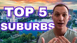 Top 5 Suburbs Orlando | Top Ranked Neighborhoods