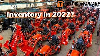 How Long Will It Take To Get A Kubota In 2022? | Kubota Inventory Update