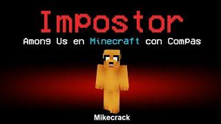 AMONG US pero en Minecraft  [Me toca IMPOSTOR]