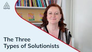 The Three Types of Solutionists