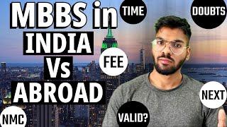 Private vs mbbs abroad | which one is better?