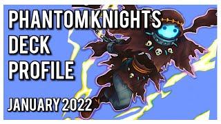 BEST! 1ST PLACE! Phantom Knights Deck Profile! JAN 2022!