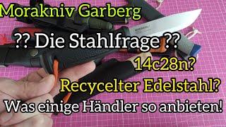 Morakniv Garberg, die Stahlfrage / ...Händlerangaben korrekt oder nicht?