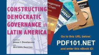 Constructing Democratic Governance in Latin America An Inter American Dialogue Book