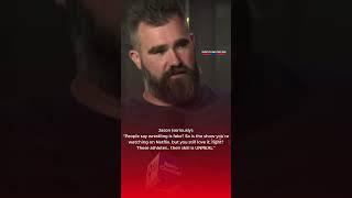 Jason Kelce Defends Wrestling After WrestleMania Cameo!