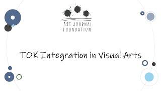 Webinar - TOK Integration in Visual Arts, IBDP