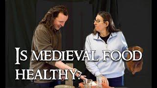 Medieval food: How healthy was it?