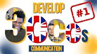 Develop Your English Communication with The Three C’s