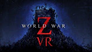 World War Z VR - Announcement Trailer