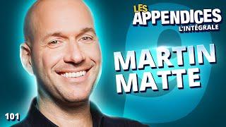 Les Appendices - s09e01 - Martin Matte