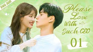 ENGSUB【Please Love With Such CEO】▶EP 01 | Hu Yitian, Zhong ChuxiShow CDrama