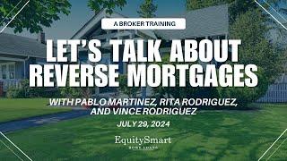 Let's Talk About Reverse Mortgages - Equity Smart Home Loans