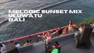Melodic House Mix || Sunset Chill Uluwatu | Bali