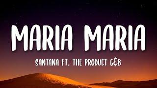 Santana - Maria Maria (Lyrics) ft. The Product G&B