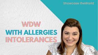 WDW with Allergies & Intolerances | Adventure guide 2021 Disney World