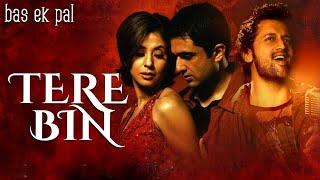 Atif Aslam | Tere BinTere Bin | Bas Ek Pal (2006)