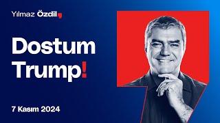 Dostum Trump! - Yılmaz Özdil