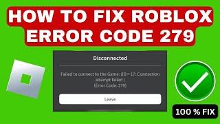 How To Fix Roblox Error Code 279 | How To Fix Roblox Error Code 279 id=17