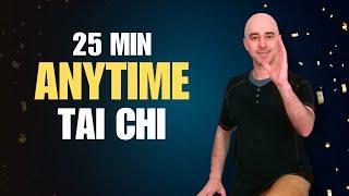 Anytime Tai Chi | Tai Chi for Beginners | 25 Minute Flow