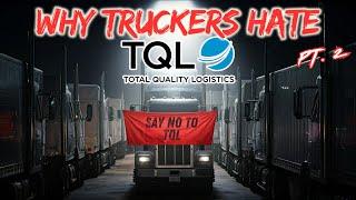 Exposing TQL – The Trucking Industry’s Most HATED Broker (Part 2)