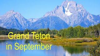 Grand Teton in September 九月的大提顿