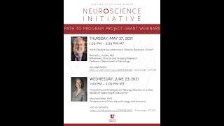 Path to Program Project Grant Webinar: Norman Foster, MD