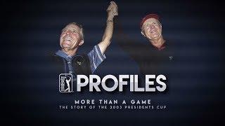 More than a Game | Story of the 2003 Presidents Cup