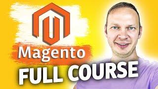 Magento 2.4 Full Course