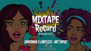 Shockman x Limitless - Hot Topicz (Official Audio)