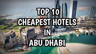 Abu Dhabi Hotels | 10 Cheapest hotels in Abu Dhabi | Hotels near Abu Dhabi International Airport