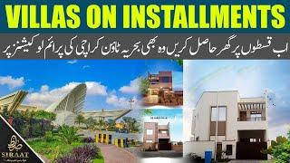 Villas On Easy Installments Plan | Best Locations Reasonable Rates | Bahria Town Karachi