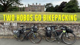 Two Hobos Go Bikepacking - Part Two