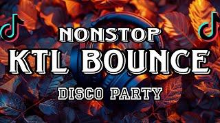 DJ NON-STOP KTL BOUNCE DISCO PARTY TIKTOK BOUNCE REMIX 2024