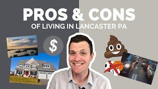 The Pros & Cons Of Living In Lancaster PA (and Lancaster County)