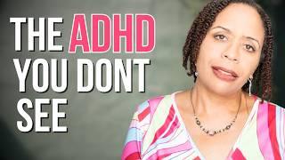 The ADHD You Don't See: The Truth About Women's Struggles