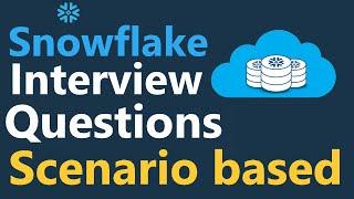 Snowflake Scenario-Based Interview Questions and Answers for Experienced Data Engineers and Admins