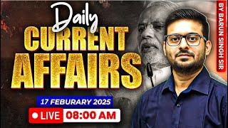 Daily Current Affairs By Barun Sir | 17 Feb. 2025 | Edu Teria
