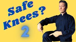 Keep Your Knees Safe During Tai Chi - Part 2  |  Taiji Basics