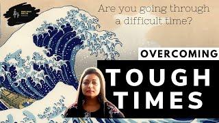 Overcoming Tough Times|| Are You Going Through Tough Times? #PBH #Motivation