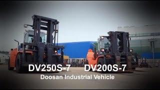 Большегрузные погрузчики Doosan Industrial Vehicle DV200S-7 и DV250S-7
