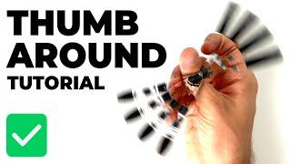 How To Spin A Pen - Thumb Around Tutorial