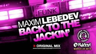 Back To The Jackin' - Maxim Lebedev (Snippet)