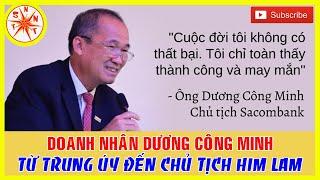 Tiểu Sử Dương Công Minh – Từ Trung Úy Đến Chủ Tịch Him Lam