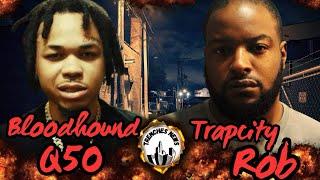 Bloodhound Q50 Death Around The corner | TrapCity Rob Murder charge Over kill 